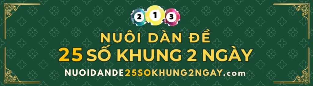 nuôi dàn đề 25 số khung 2 ngày